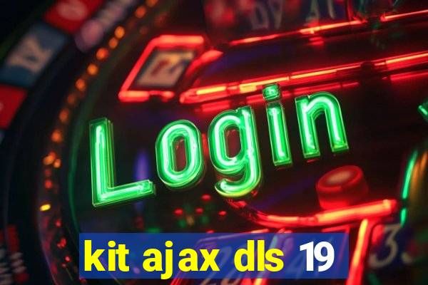 kit ajax dls 19